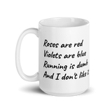 Roses are Red...Running is Dumb XL